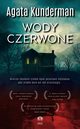 Wody czerwone, Kunderman Agata