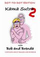 Kama Sutra 2 with Bob and Brenda - Dot to Dot version, Gwilliam Paul