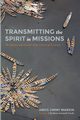 Transmitting the Spirit in Missions, Markin Amos Jimmy