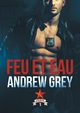 Feu et eau, Grey Andrew