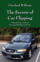 The Secrets of Car Flipping, Williams Cleveland