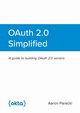 OAuth 2.0 Simplified, Parecki Aaron