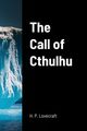 The Call of Cthulhu, Lovecraft H. P.