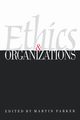 Ethics & Organizations, Parker Martin