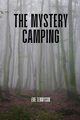 The mystery camping, Tennyson Eve