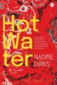 Hot Water, Dirks Nadine