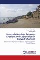 Interrelationship Between Erosion and Deposition in Curved Channel, Narain Singh Anoop