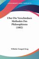 Uber Die Verschiednen Methoden Des Philosophirens (1802), Krug Wilhelm Traugott