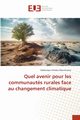 Quel avenir pour les communauts rurales face au changement climatique, Moucktarou Abdoulaye Amidou