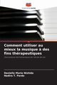 Comment utiliser au mieux la musique ? des fins thrapeutiques, Nishida Danielle Marie