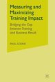 Measuring and Maximizing Training Impact, Leone P.