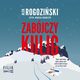 Zabjczy kulig, Rogoziski Alek