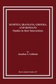 Semites, Iranians, Greeks, and Romans, Goldstein Jonathan A.