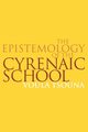 The Epistemology of the Cyrenaic School, Tsouna Voula