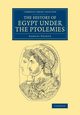 The History of Egypt Under the Ptolemies, Sharpe Samuel