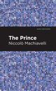 The Prince, Machiavelli Niccolo