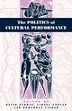 The Politics of Cultural Performance, 