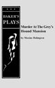 Murder at the Grey's Hound Mansion, Holmgren Maxine
