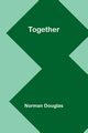 Together, Douglas Norman