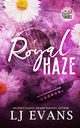 Royal Haze, Evans LJ