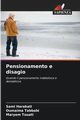 Pensionamento e disagio, Harakati Sami