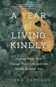 A Year of Living Kindly, Cameron Donna