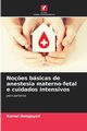 No?es bsicas de anestesia materno-fetal e cuidados intensivos, Bengayed Kamel