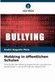 Mobbing in ffentlichen Schulen, Maia Andr Augusto