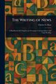 The Writing of News, Ross Charles G. (Charles Griffith)