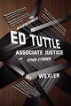 The Adventures of Ed Tuttle, Associate Justice, and Other Stories, Wexler Jay