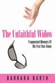 The Unfaithful Widow, Barth Barbara