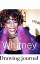 Whitney Houston Drawing  Journal, Huhn Sir Michael