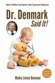 Dr. Denmark Said It!, Bowman Madia Linton