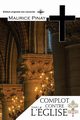 Complot contre l'Eglise Tome 1, Pinay Maurice