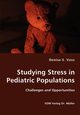 Studying Stress in Pediatric Populations - Challenges and Opportunities, Voss Denise S.