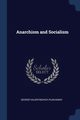 Anarchism and Socialism, Plekhanov Georgi? Valentinovich