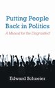 Putting People Back in Politics, Schneier Edward