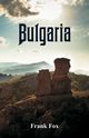 Bulgaria, Fox Frank