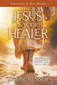 Jesus is Your Healer, Renner Denise