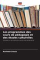 Les programmes des cours de pdagogie et des tudes culturelles, Souza Aurinete