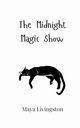 The Midnight Magic Show, Livingston Maya