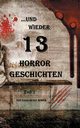 ...und wieder 13 Horror Geschichten, Huber Karlheinz