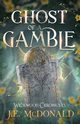 Ghost of a Gamble, McDonald J. E.