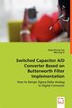 Switched Capacitor A/D Converter Based on Butterworth Filter Implementation, Tsai Ming-Shiung