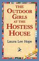 The Outdoor Girls at the Hostess House, Hope Laura Lee