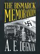 The Bismarck Memorandum, Degnan A. E.