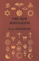 The New Jerusalem, Chesterton G. K.