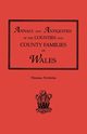 Annals and Antiquities of the Counties and County Families of Wales [Revised and Enlarged Edition, 1872]. in Two Volumes. Volume I, Nicholas Thomas