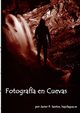 Fotografa en Cuevas, Prez Santos Javier