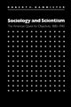 Sociology and Scientism, Bannister Robert C.